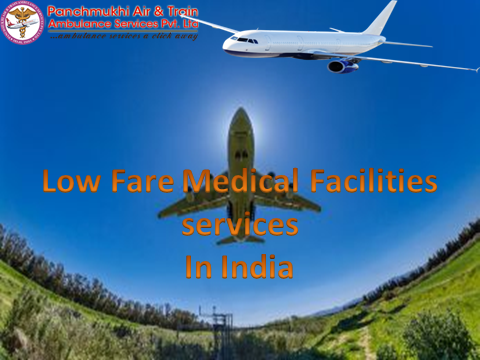 Full care medical facilities by Panchmukhi Air Ambulance services in Ranchi and Raipur2